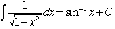 in(1/sqrt(1-x^2)dx=sin^-1x+C