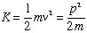 K=(1/2)mv^2 etx