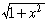 sqrt(1 + x^2)